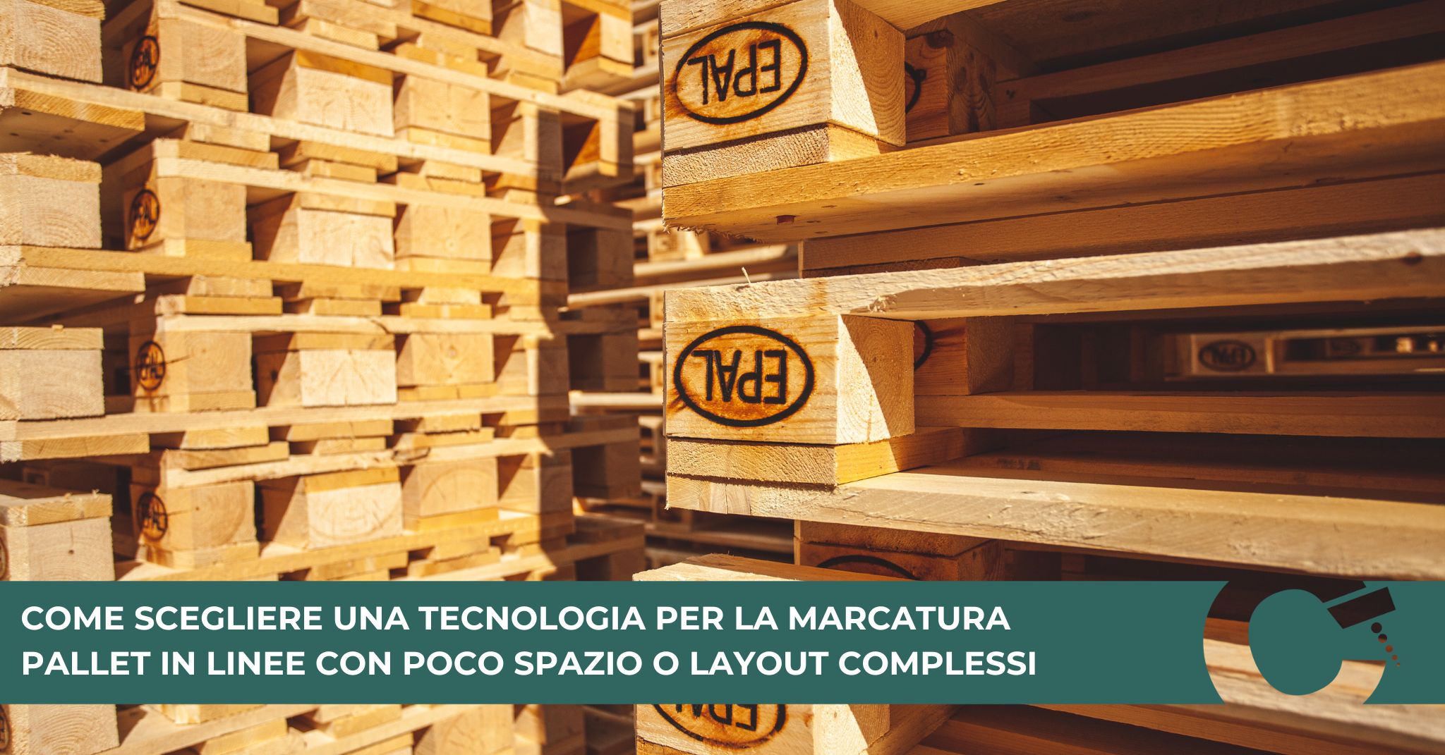 Come scegliere una tecnologia per la marcatura pallet in linee con poco spazio o layout complessi